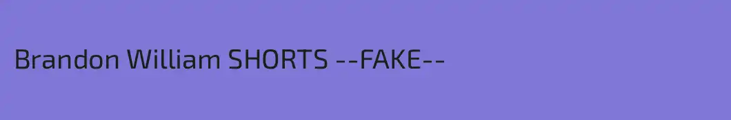 Brandon William SHORTS --FAKE--